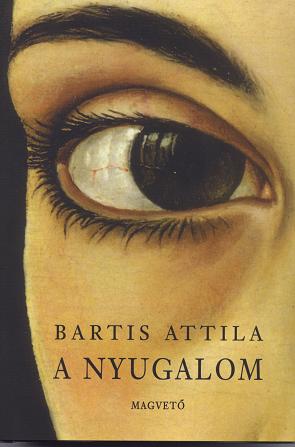 Bartis : A nyugalom